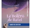 2024-06-08 Boléro de Ravel