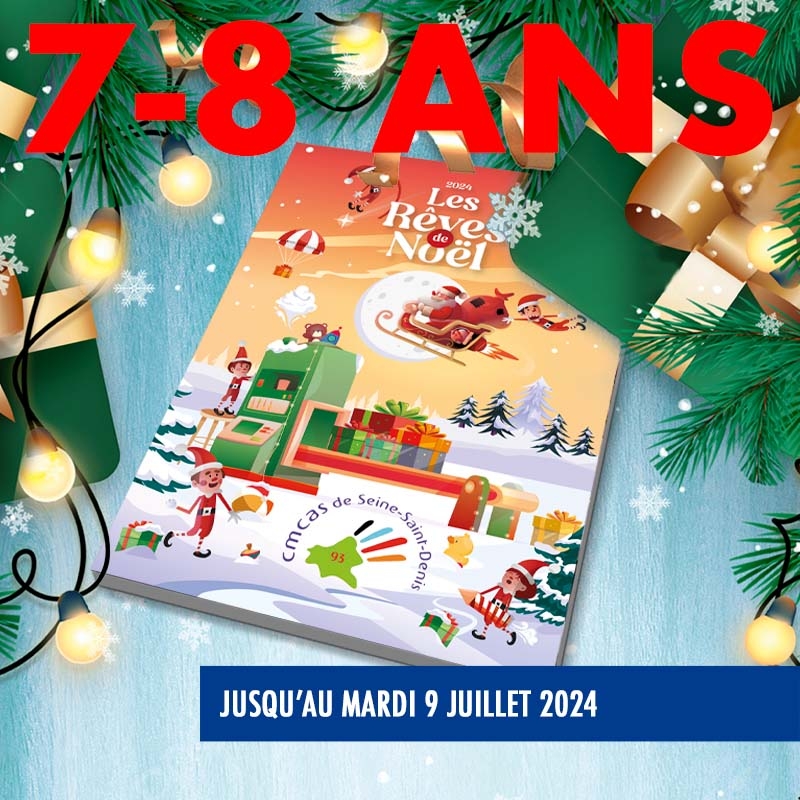 2024 07 09 Commande jouet de Noel 2024 Enfants 7 a 8 ANS CMCAS SEINE SAINT DENIS