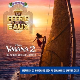 2024-11-27- Spectacles la Féérie des Eaux - Film de Noël " VAIANA 2" - visite du grand Rex Studio