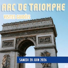2026-06-20 - Visite Guidée Arc de Triomphe